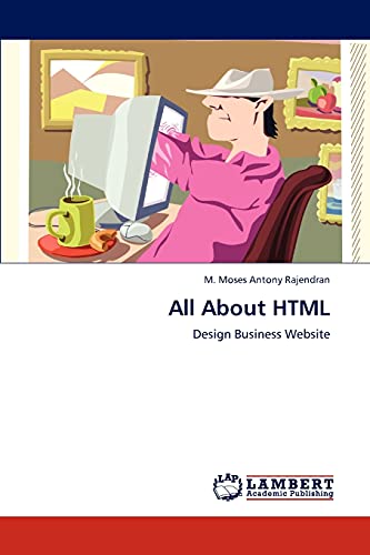 Stock image for All About HTML: Design Business Website for sale by Lucky's Textbooks