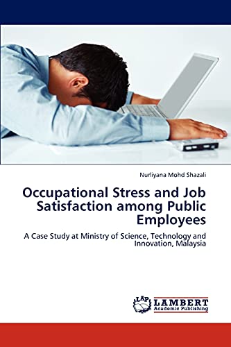 Imagen de archivo de Occupational Stress and Job Satisfaction among Public Employees a la venta por Chiron Media