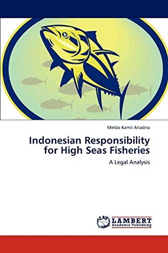 9783847374053: Indonesian Responsibility for High Seas Fisheries: A Legal Analysis