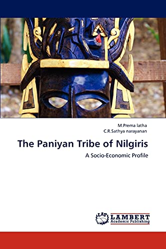 9783847374220: The Paniyan Tribe of Nilgiris: A Socio-Economic Profile