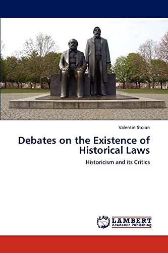 Beispielbild fr Debates on the Existence of Historical Laws: Historicism and its Critics zum Verkauf von Lucky's Textbooks