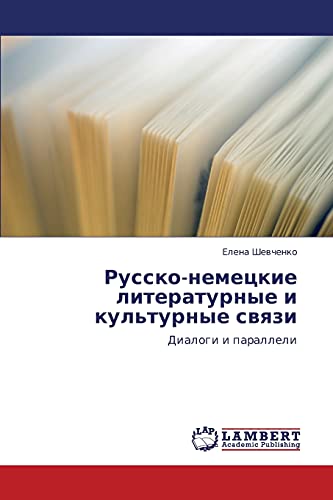 Stock image for Russko-nemetskie literaturnye i kul'turnye svyazi: Dialogi i paralleli (Russian Edition) for sale by Lucky's Textbooks