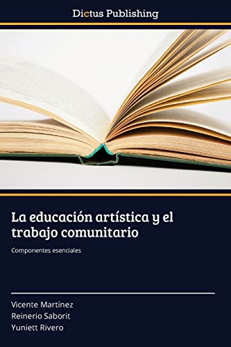 Imagen de archivo de La educacin artstica y el trabajo comunitario -Language: spanish a la venta por GreatBookPrices