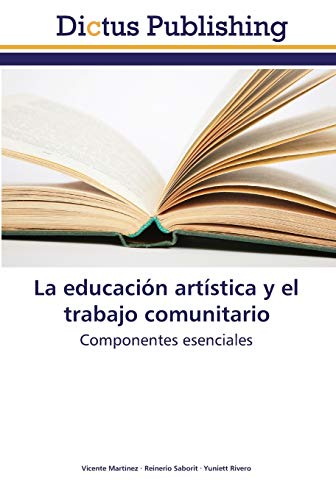 Stock image for La educacin artstica y el trabajo comunitario -Language: spanish for sale by GreatBookPrices