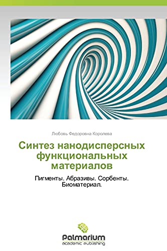 Stock image for Sintez Nanodispersnykh Funktsional'nykh Materialov for sale by Ria Christie Collections