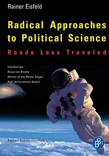 Beispielbild fr Radical Approaches to Political Science: Roads Less Traveled zum Verkauf von text + tne