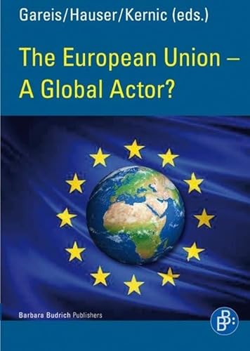 9783847400400: The European Union – A Global Actor? (Global Leadership)