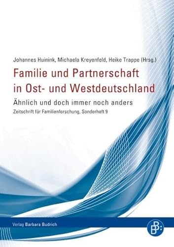 9783847400417: Familie und Partnerschaft in Ost- und Westdeutschland: hnlich und doch immer noch anders