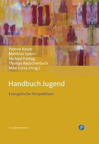 Beispielbild fr Handbuch Jugend: Evangelische Perspektiven zum Verkauf von medimops