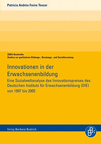 9783847401315: Innovationen in der Erwachsenenbildung: Eine Sozialweltanalyse des Innovationspreises des Deutschen Instituts fr Erwachsenenbildung (DIE) von 1997 bis 2005