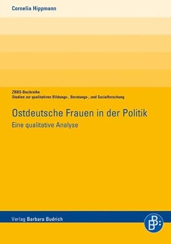 9783847401773: Ostdeutsche Frauen in der Politik: Eine qualitative Analyse