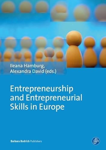Stock image for Entrepreneurship and Entrepreneurial Skills in Europe Examples to Improve Potential Entrepreneurial Spirit for sale by Michener & Rutledge Booksellers, Inc.