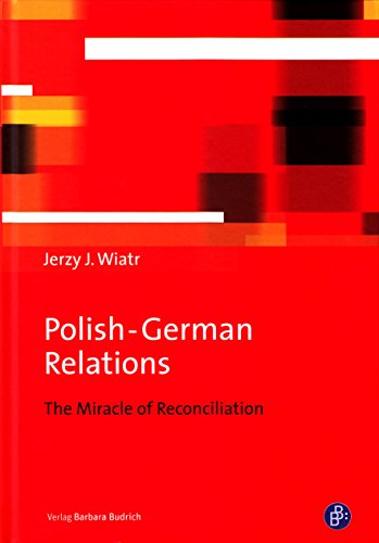 Stock image for Polish-German Relations: The Miracle of Reconciliation for sale by Kennys Bookshop and Art Galleries Ltd.