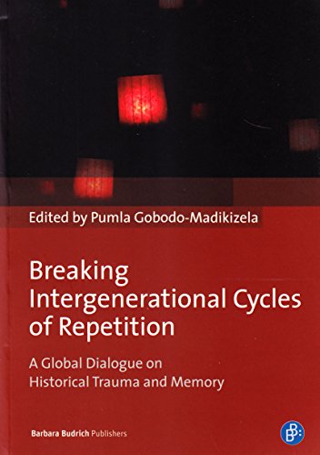 9783847406136: Breaking Intergenerational Cycles of Repetition: A Global Dialogue on Historical Trauma and Memory