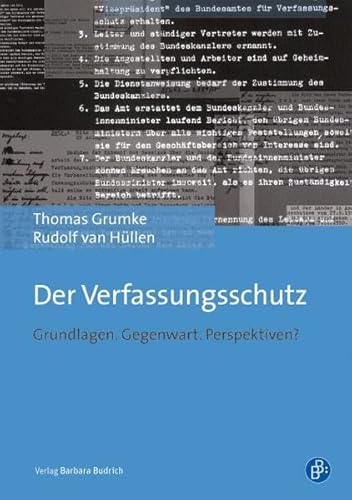 9783847406945: Der Verfassungsschutz: Grundlagen. Gegenwart. Perspektiven?