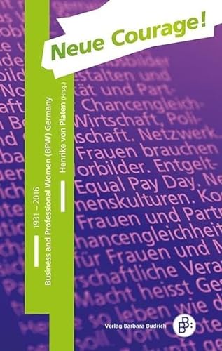 9783847420125: Neue Courage!: Business and Professional Women (BPW) Germany 1931-2016