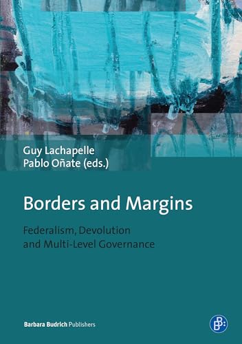 9783847420255: Borders and Margins: Federalism, Devolution and Multi-Level Governance