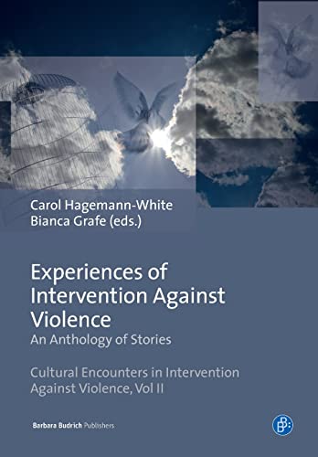 Stock image for Experiences of Intervention Against Violence: An Anthology of Stories. Stories in four languages from England & Wales, Germany, Portugal and Slovenia . Encounters in Intervention Against Violence) for sale by HPB-Red