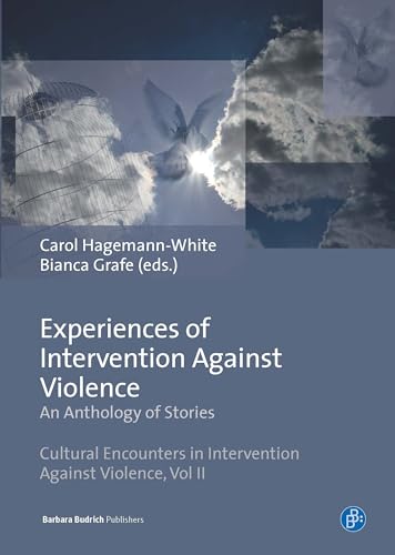 Stock image for Experiences of Intervention Against Violence: An Anthology of Stories. Stories in four languages from England & Wales, Germany, Portugal and Slovenia . Encounters in Intervention Against Violence) for sale by HPB-Red