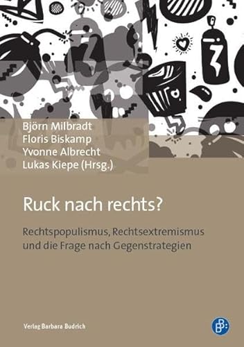 Stock image for Ruck nach Rechts?: Rechtspopulismus, Rechtsextremismus und die Frage nach Gegenstrategien for sale by medimops