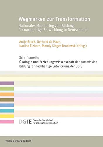 9783847421474: Wegmarken zur Transformation: Nationales Monitoring von Bildung fr nachhaltige Entwicklung in Deutschland (Schriftenreihe "kologie und ... fr Erziehungswissenschaft (DGfE))