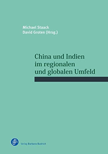 9783847421917: China und Indien im regionalen und globalen Umfeld