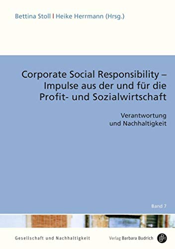 9783847424000: Corporate Social Responsibility - Impulse aus der und fr die Profit- und Sozialwirtschaft: Verantwortung und Nachhaltigkeit (Gesellschaft und Nachhaltigkeit)