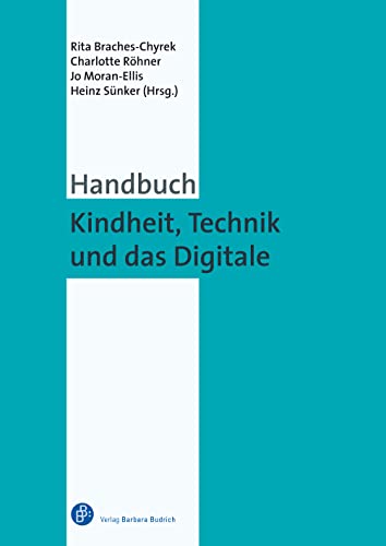 9783847424901: Handbuch Kindheit, Technik und das Digitale