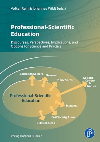 9783847429715: Professional-Scientific Education: Discourses, Perspectives, Implications, and Options for Science and Practice