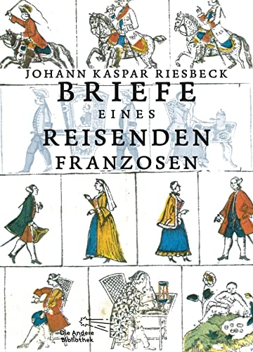Stock image for Briefe eines reisenden Franzosen ber Deutschland an seinen Bruder in Paris (Die Andere Bibliothek) for sale by medimops