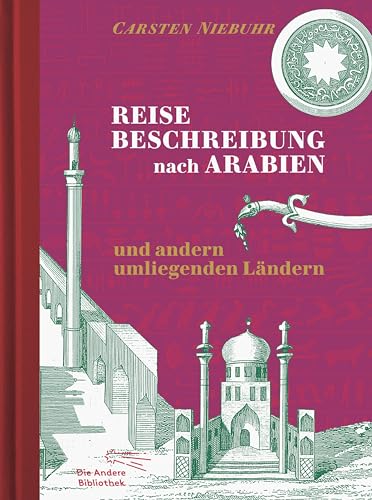 9783847700203: Reisebeschreibung nach Arabien und andern umliegenden Lndern: Mit Anmerkungen und einem Nachwort von Frank Trende, reich illustriert mit Kupferstichen aus den Originalbnden: 20