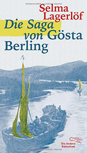 Beispielbild fr Die Saga von Gsta Berling (Die Andere Bibliothek, Band 369) zum Verkauf von medimops