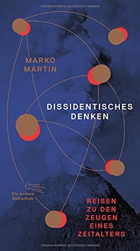 Dissidentisches Denken. Reisen zu den Zeugen eines Zeitalters (ISBN 3518578294)