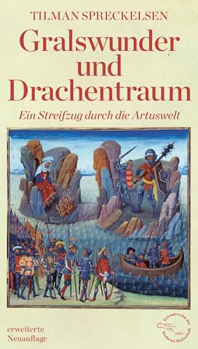 9783847720300: Gralswunder und Drachentraum: Ein Streifzug durch die Artuswelt