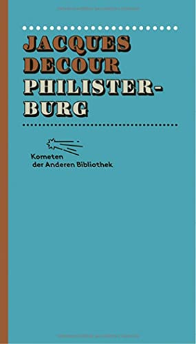 Stock image for Philisterburg (Kometen der Anderen Bibliothek, Band 6) for sale by medimops