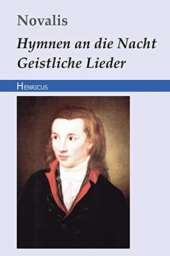 Beispielbild fr Hymnen an die Nacht / Geistliche Lieder (German Edition) zum Verkauf von GF Books, Inc.