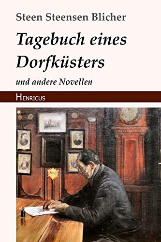 Stock image for Tagebuch eines Dorfksters: und andere Novellen (German Edition) for sale by GF Books, Inc.