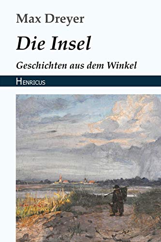 Beispielbild fr Die Insel: Geschichten aus dem Winkel (German Edition) [Soft Cover ] zum Verkauf von booksXpress