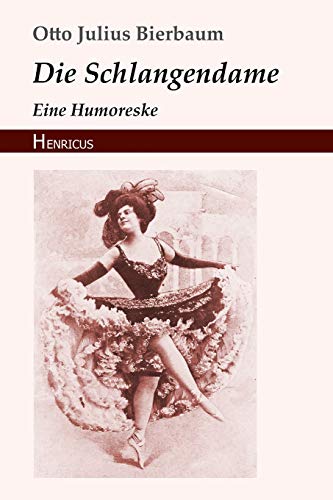 Beispielbild fr Die Schlangendame: Eine Humoreske (German Edition) [Soft Cover ] zum Verkauf von booksXpress