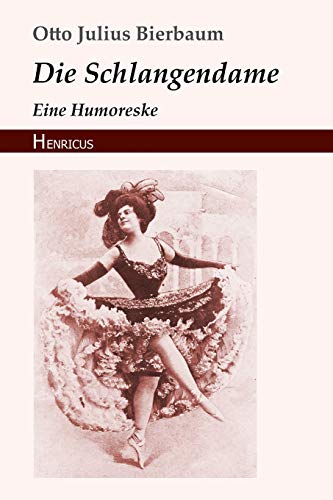 Stock image for Die Schlangendame: Eine Humoreske (German Edition) [Soft Cover ] for sale by booksXpress