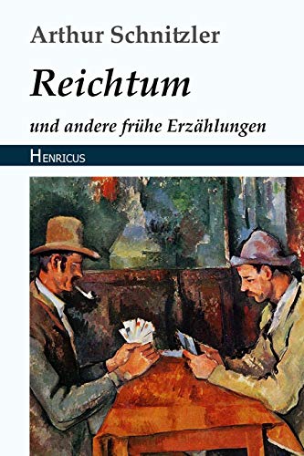 Stock image for Reichtum: und andere frhe Erzhlungen (German Edition) for sale by Books Unplugged