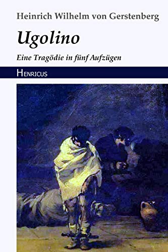 Imagen de archivo de Ugolino: Eine Tragödie in fünf Aufzügen (German Edition) [Soft Cover ] a la venta por booksXpress