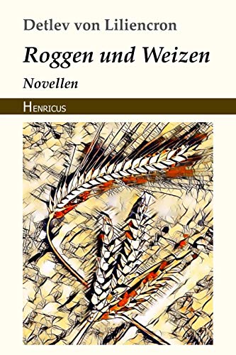 Beispielbild fr Roggen und Weizen: Novellen (German Edition) [Soft Cover ] zum Verkauf von booksXpress