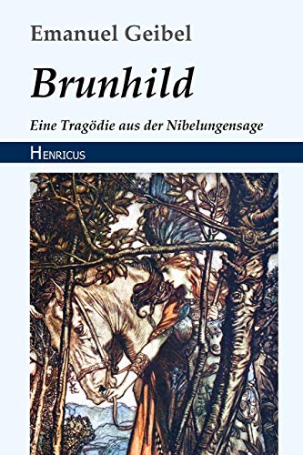 Imagen de archivo de Brunhild: Eine Tragdie aus der Nibelungensage (German Edition) a la venta por GF Books, Inc.