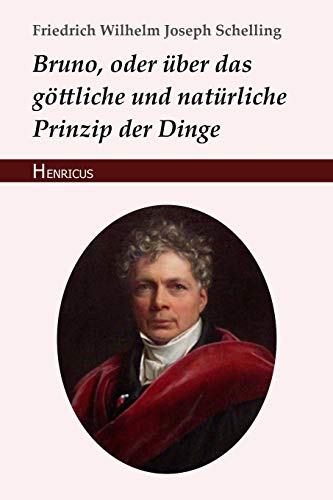 Beispielbild fr Bruno, oder über das göttliche und natürliche Prinzip der Dinge: Ein Gespräch (German Edition) [Soft Cover ] zum Verkauf von booksXpress