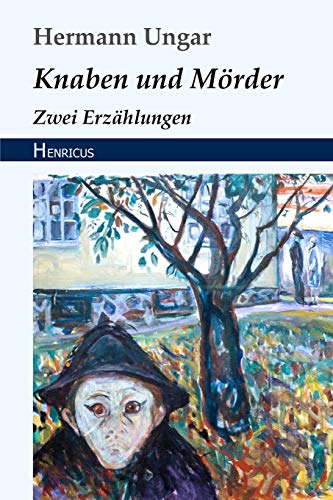 Beispielbild fr Knaben und Mrder: Zwei Erzhlungen (German Edition) zum Verkauf von Books Unplugged