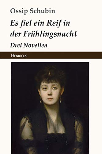 9783847823445: Es fiel ein Reif in der Frühlingsnacht: Drei Novellen