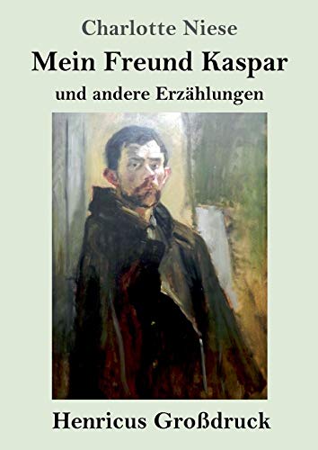 Stock image for Mein Freund Kaspar (Grodruck):und andere Erzahlungen for sale by Chiron Media