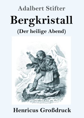 9783847824312: Bergkristall (Grodruck): (Der heilige Abend) (German Edition)