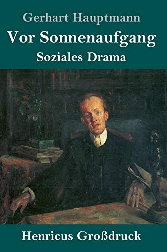 9783847824565: Vor Sonnenaufgang (Grodruck): Soziales Drama